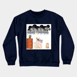 the cat and dog in the rain Crewneck Sweatshirt